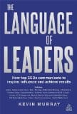Communication skills for Project Leaders: Book Review of The Language of Leaders