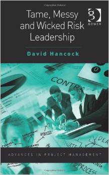 Tame, Messy and Wicked Risk Leadership [Book Review]