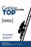 Book Review:  Getting to the Top: Strategies for Career Success