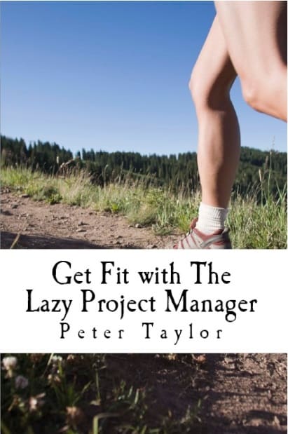 Get Your Projects Fit with The Lazy Project Manager