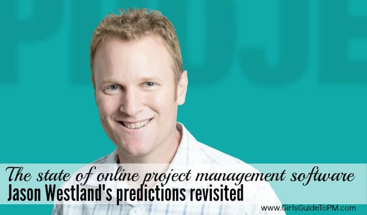 Predicting the State of Online PM Software: Was Jason Westland Right?