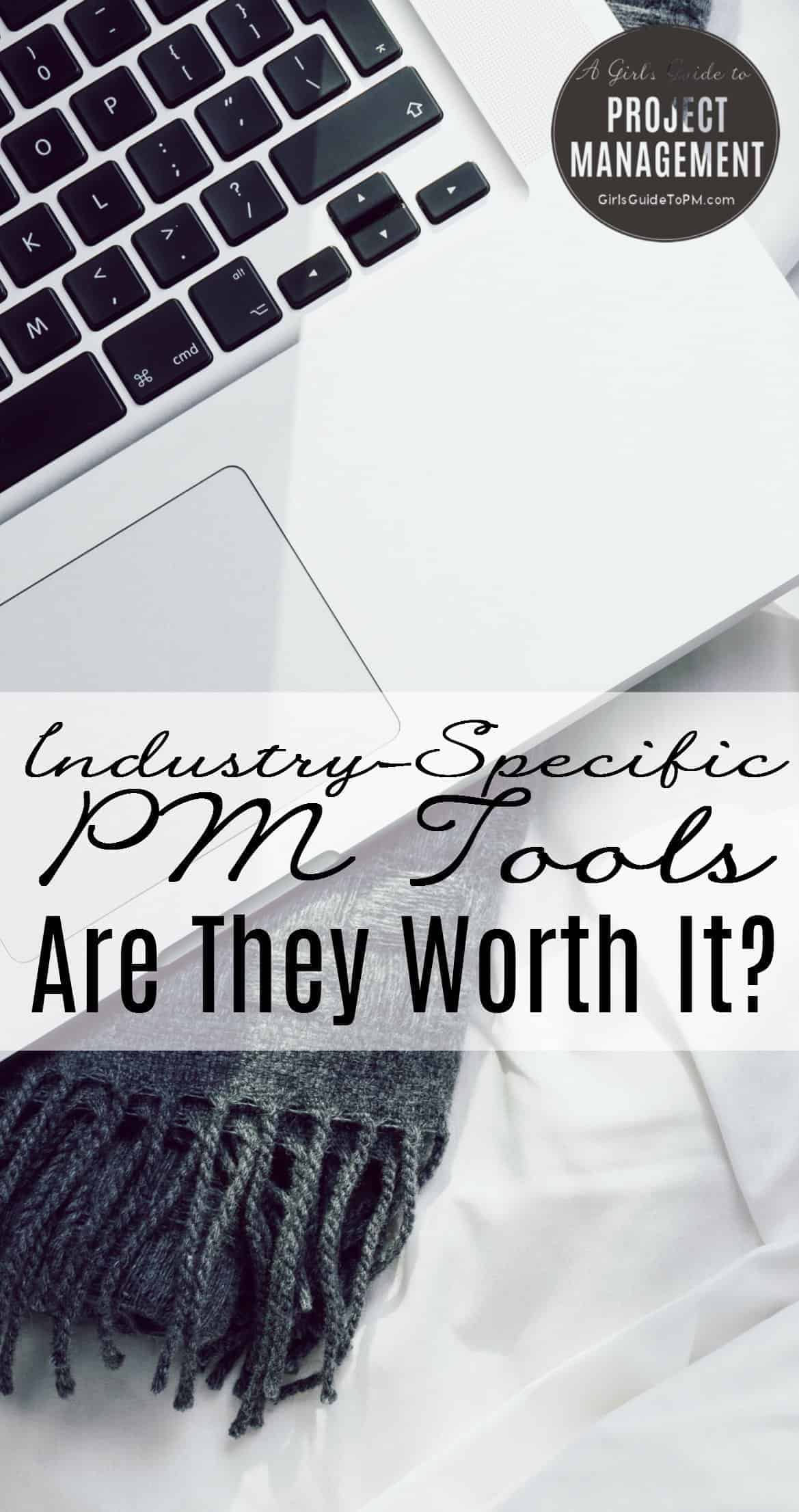 Industry-specific PM tools. Are they worth it?