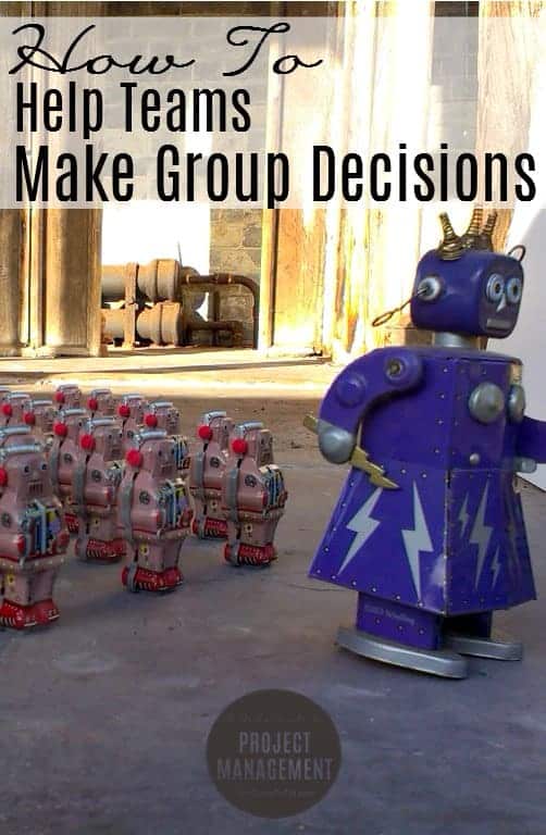 How to Make Decisions As A Group