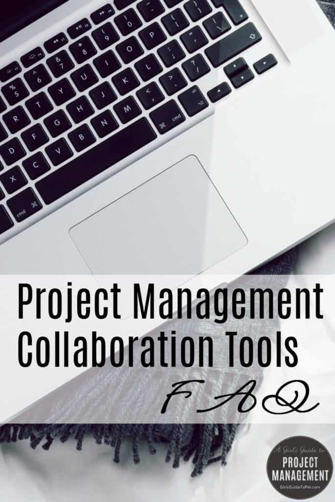 Project Management Collaboration Tools FAQ
