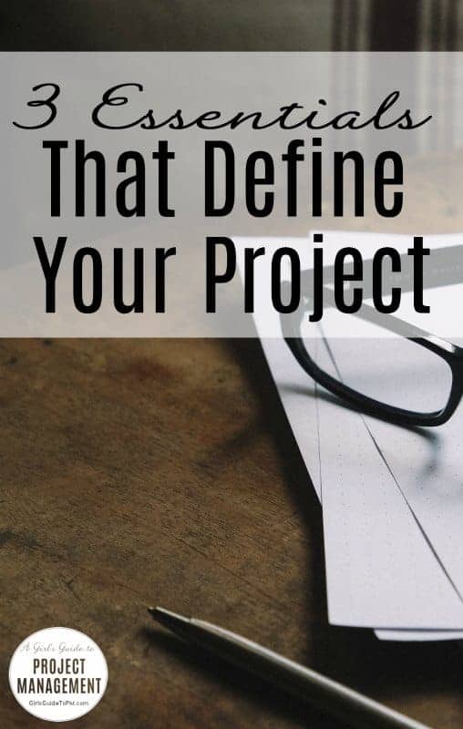 The 3 Most Important Things that Define Your Project