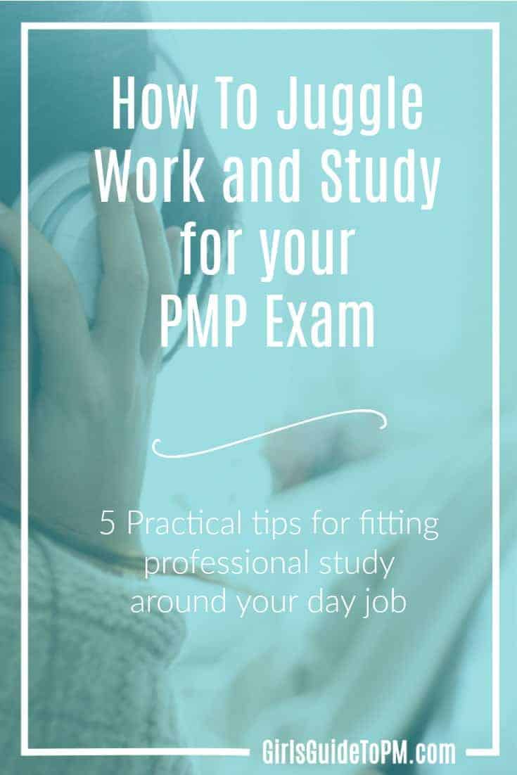 Practical tips for balancing work with studying for your PMP exam