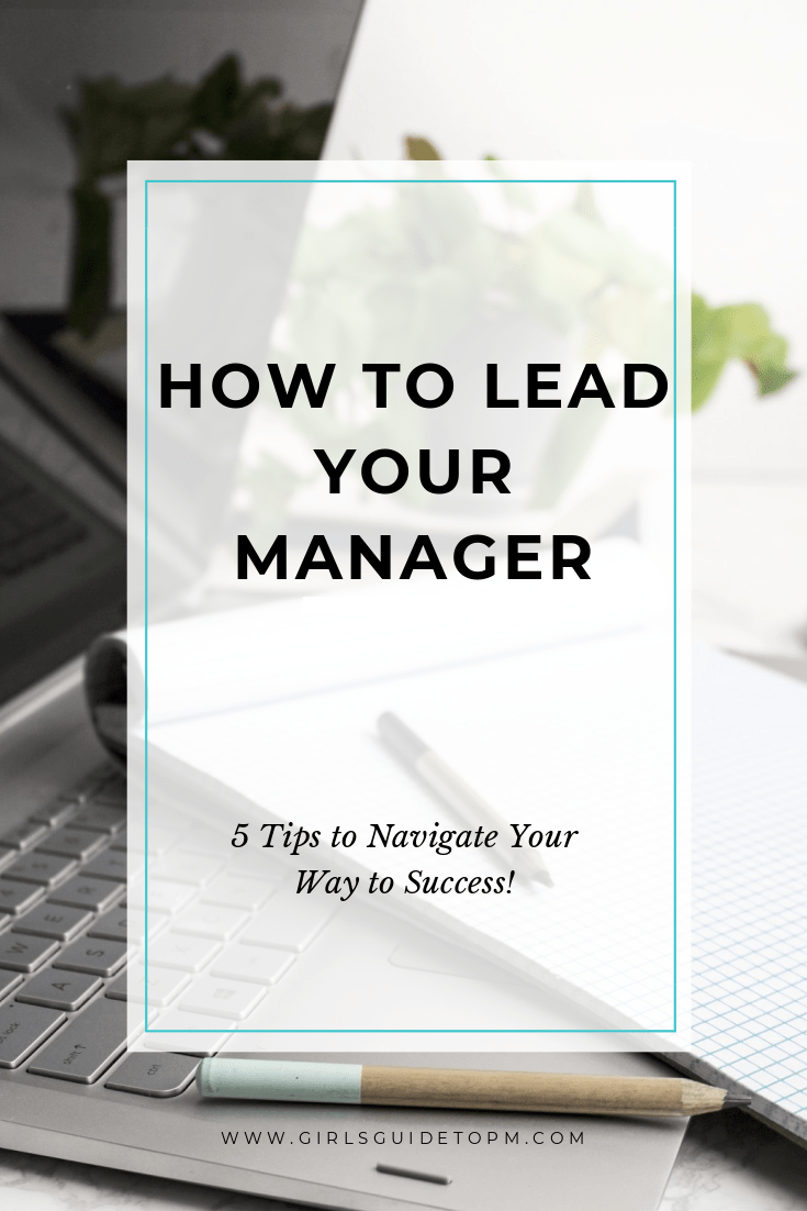 How to lead your manager