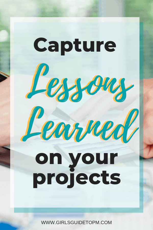 Capture Lessons Learned on your projects