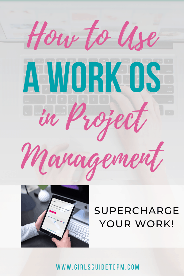 How to use a Work OS in project management