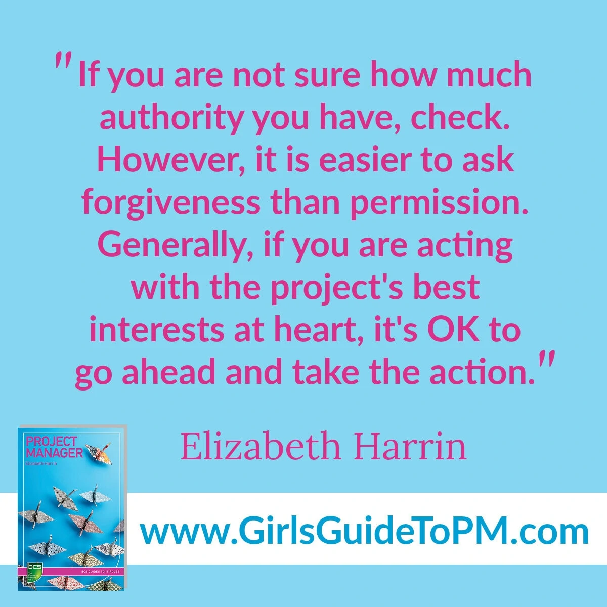 If you are not sure how much authority you have, check. However, it is easier to ask forgiveness than permission. Generally, if you are acting with the project's best interests at heart, it's OK to go ahead and take the action.
