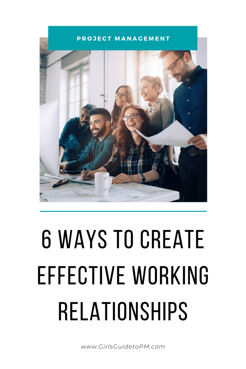 6 Ways to Create Effective Working Relationships