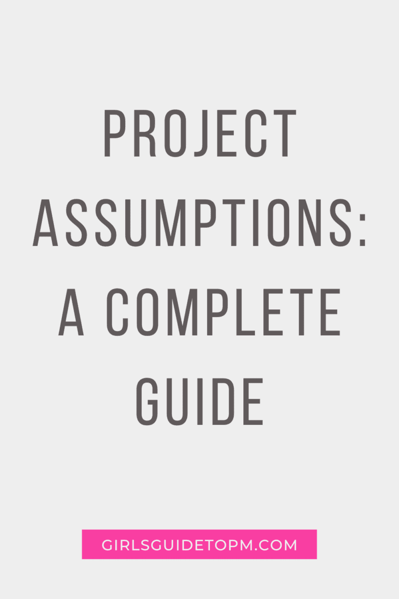 Project Assumptions: a Complete guide