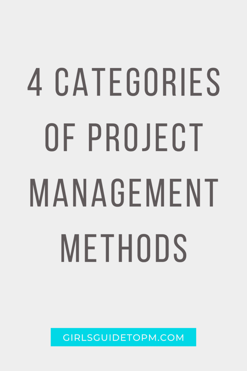 4 categories of project management methods written in black