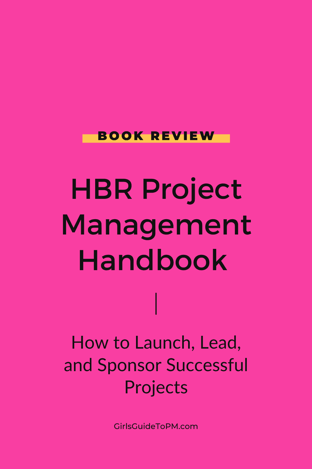 HBR Project Management Handbook [Review]