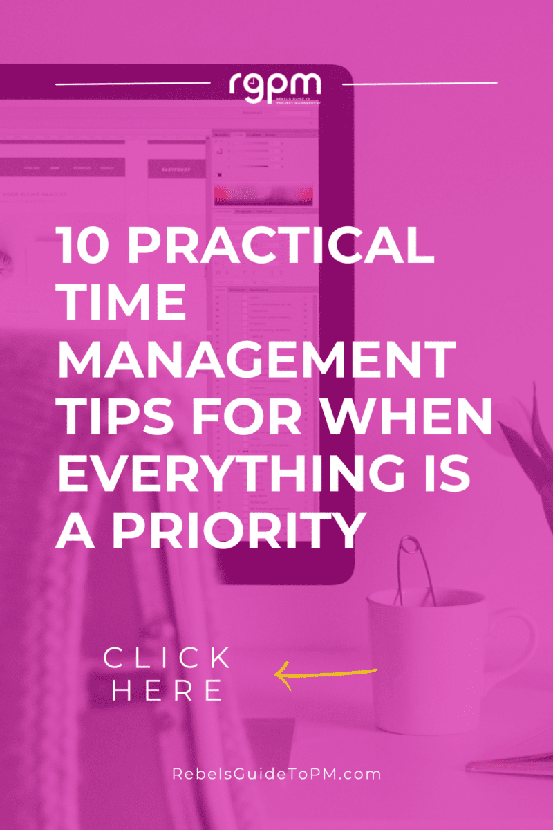 10 practical time mangement tips for when everything is a priority