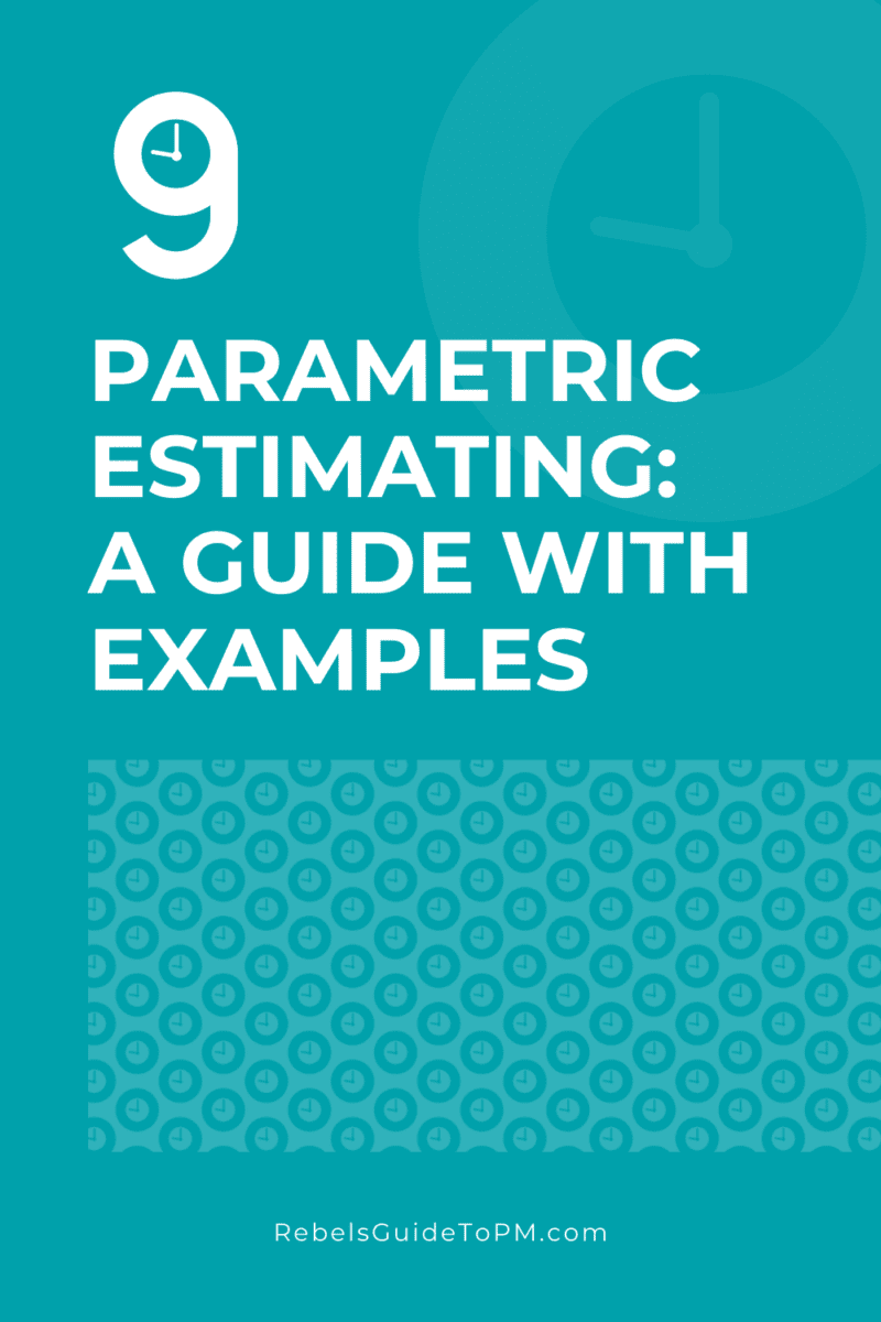 Parametric estimating: a guide with examples