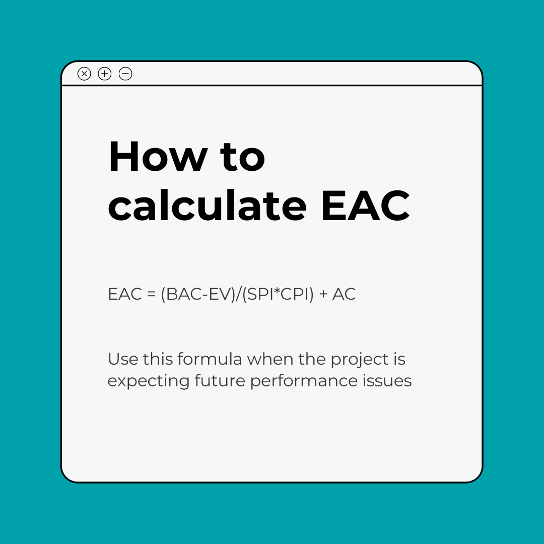 How to calculate EAC=(BAC-EV)/(SPI*CPI)+AC
