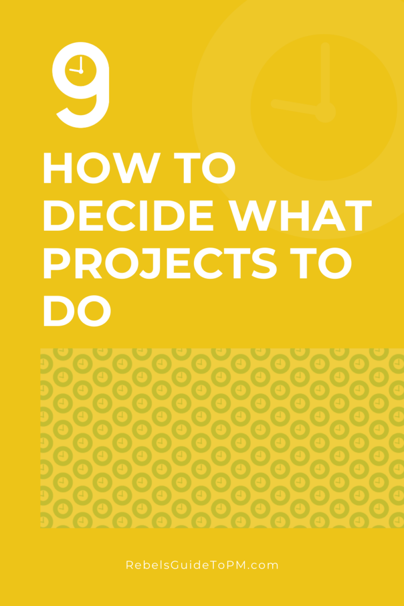 How To Decide What Projects To Do pin