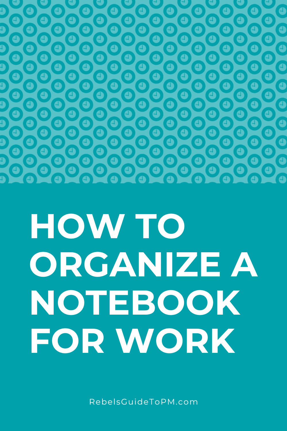 How to organize a notebook for work Evoclients