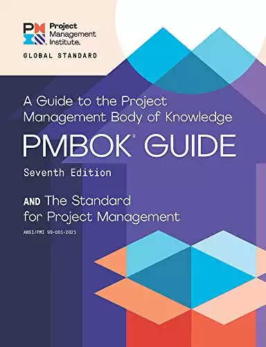 A Guide to the Project Management Body of Knowledge (PMBOK Guide)