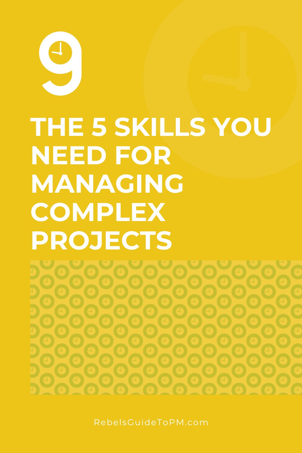 The 5 Skills You Need For Managing Complex Projects