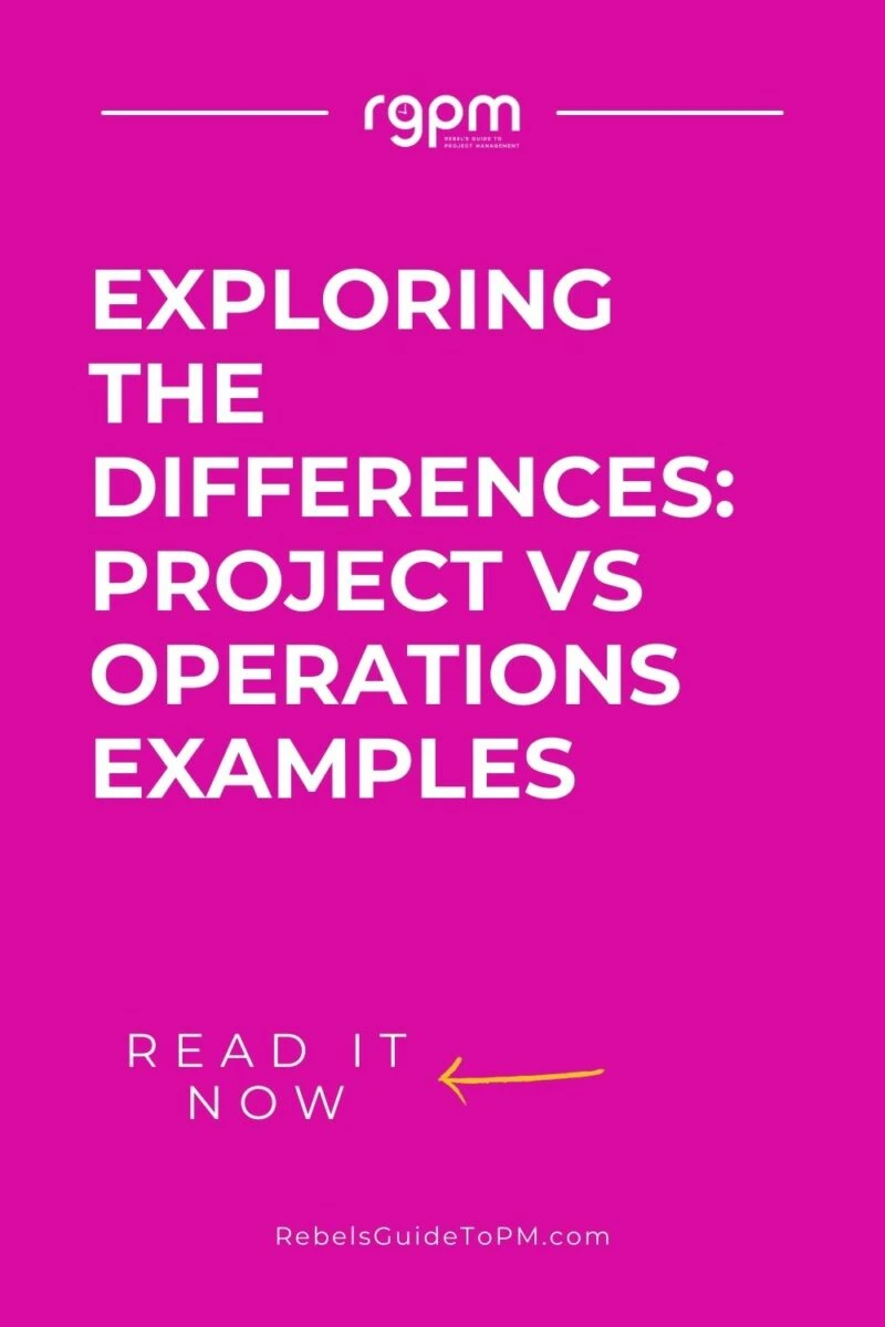 Project vs operations examples