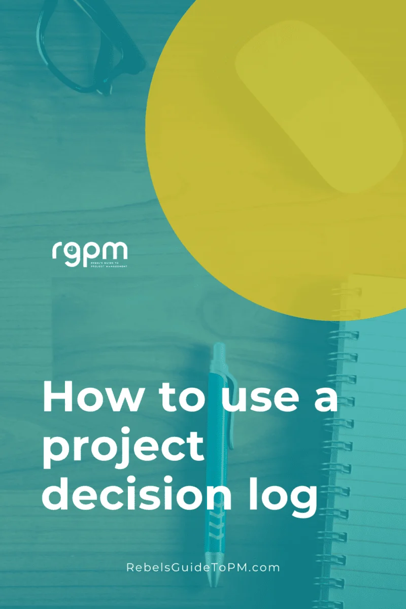 how to use a project decision log