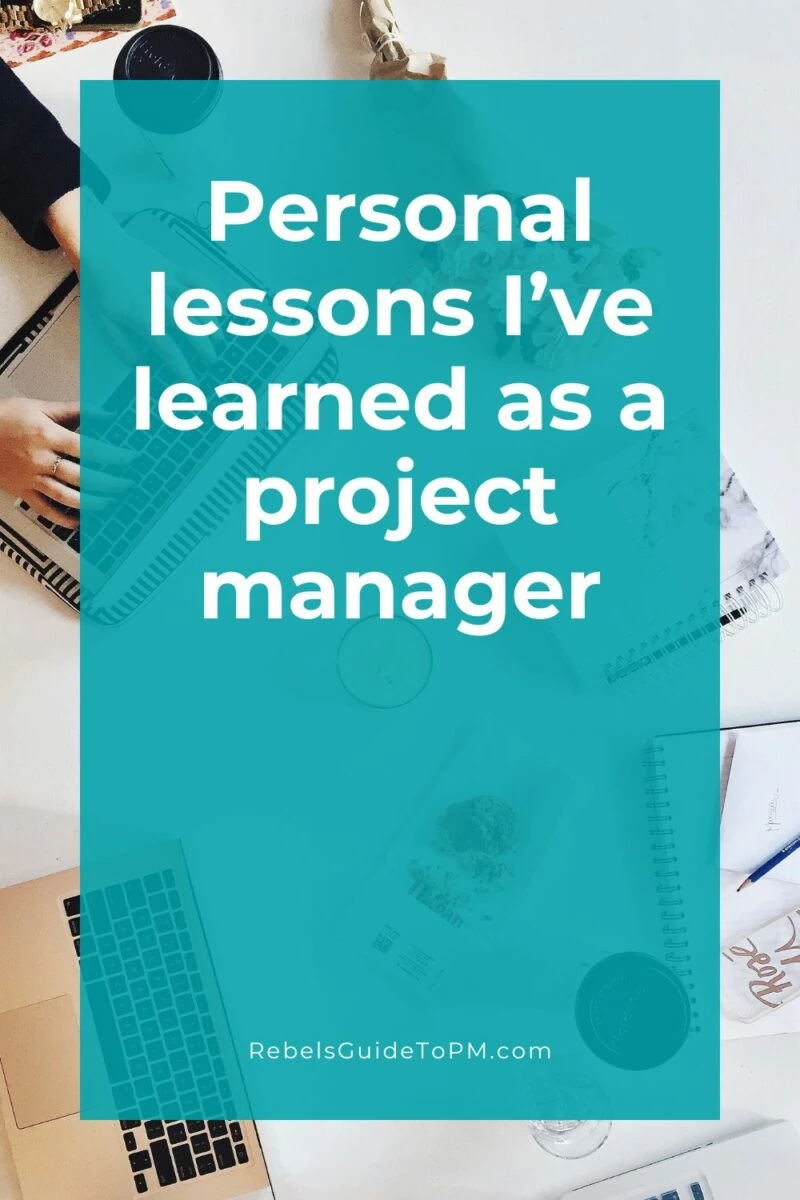 personal lessons i've learned as a project manager