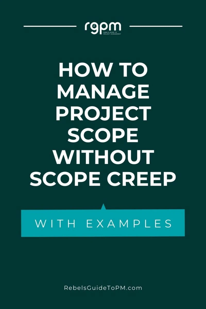how to manage project scope without scope creep