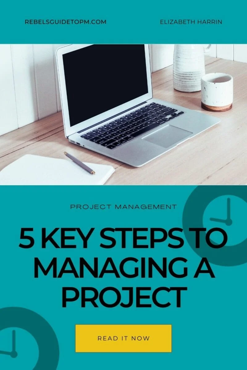 pin image with text: 5 key steps to managing a project