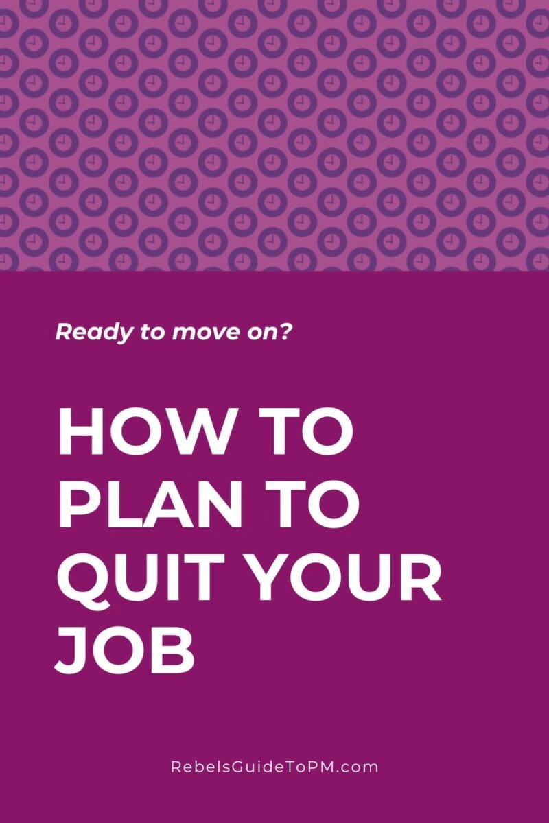 pin image with text: how to plan to quit your job