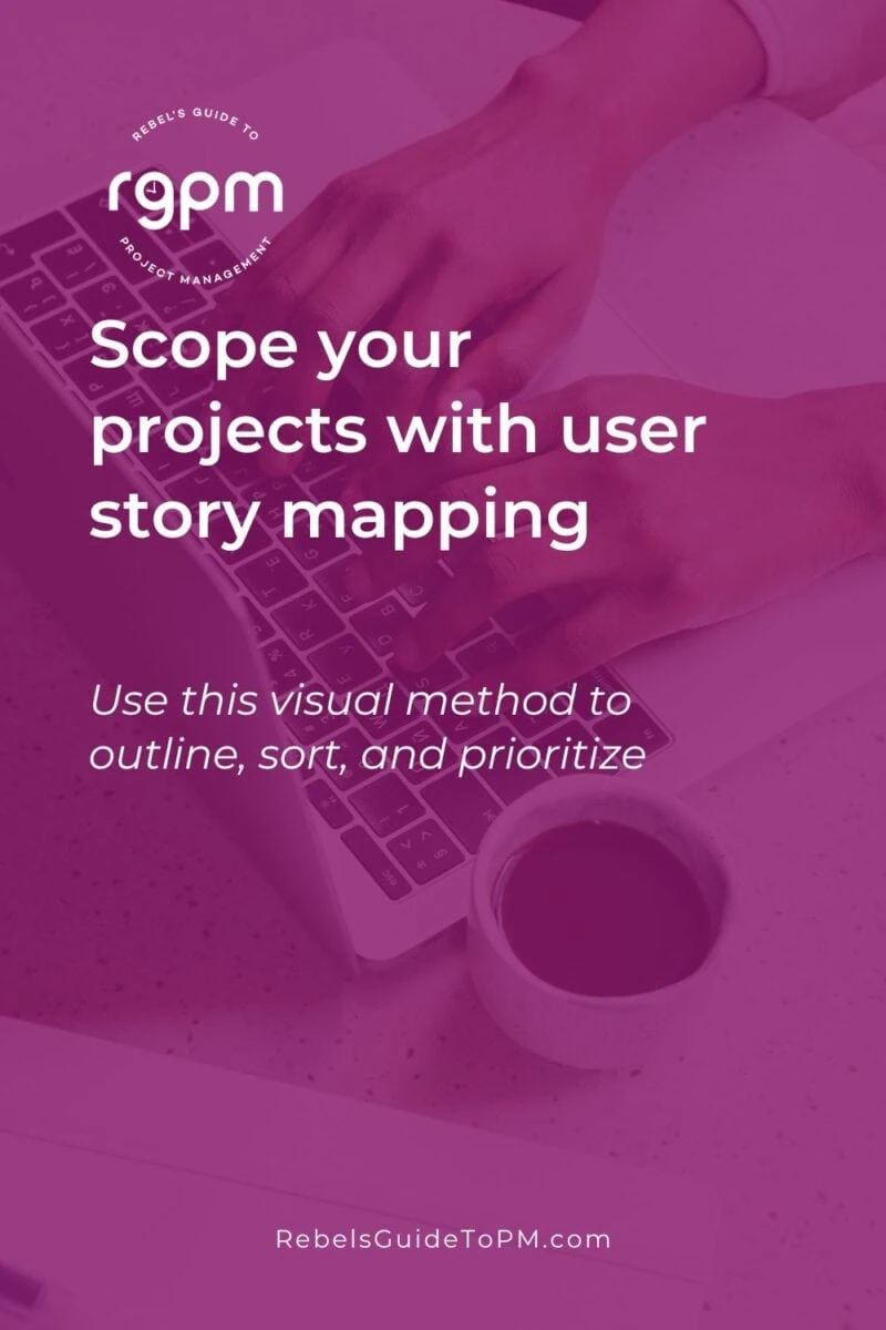 pin image with text: scope your projects with user story mapping