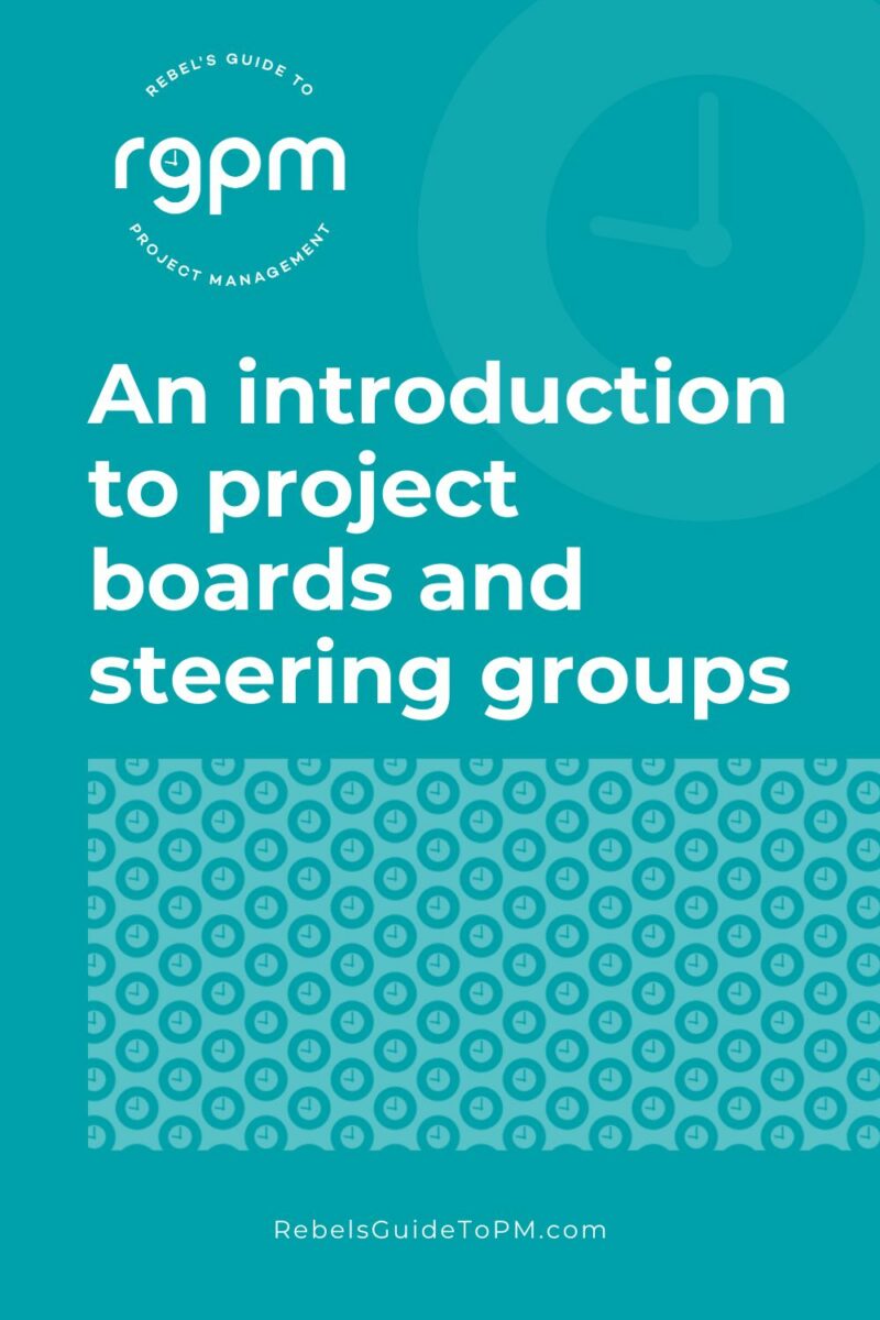 pin image with text: an introduction to project boards and steering groups