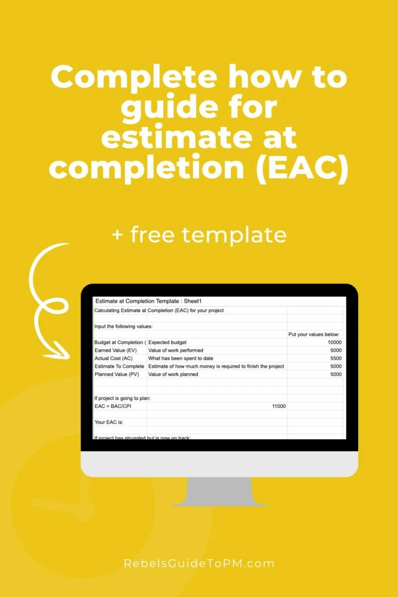 pin image with text: complete how to guide for estimate at completion (EAC) + free template