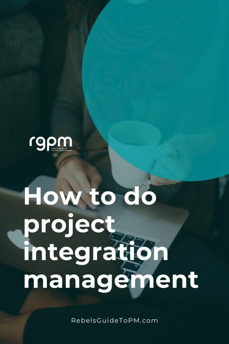 pin image with text: how to do project integration management