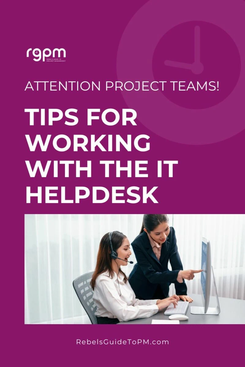 pin image with text: tips for working with the IT Helpdesk