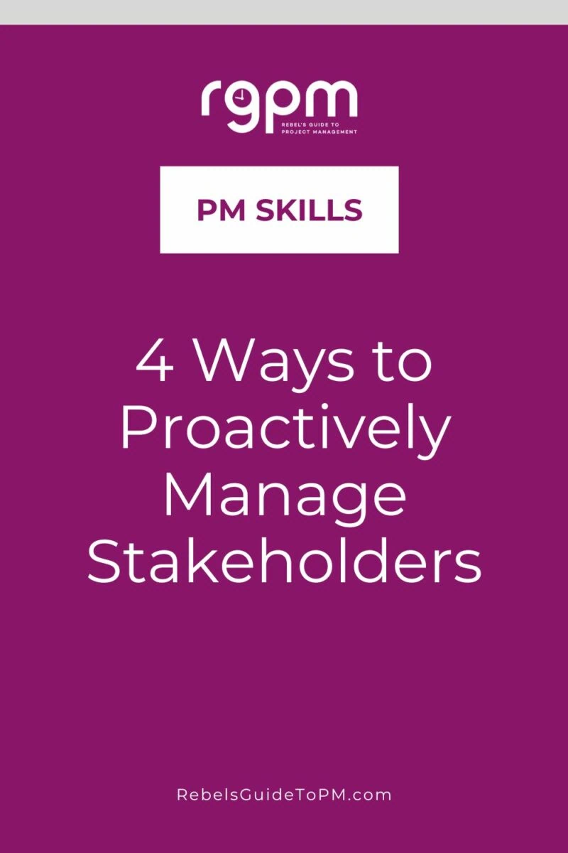 pin image with text: 4 ways to proactively manage stakeholders