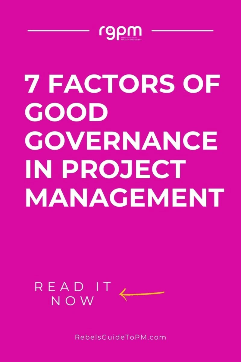 pin image with text: 7 factors of good governance in project management
