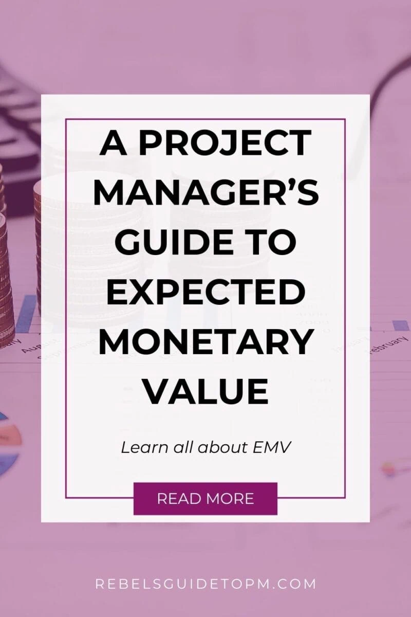 pin image with text: a project manager's guide to expected monetary value - learn all about EMV