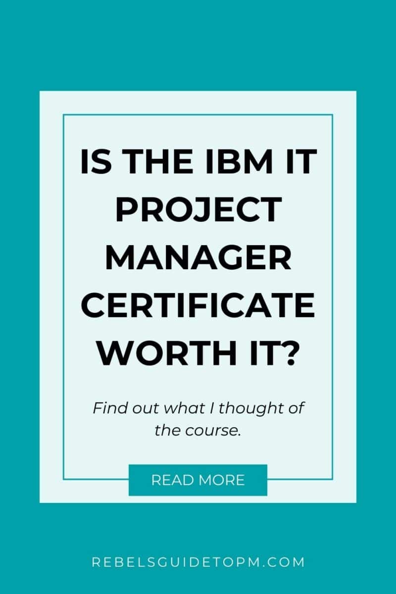 pin image with text: is the ibm it project manager certificate worth it? find out what i thought of the course