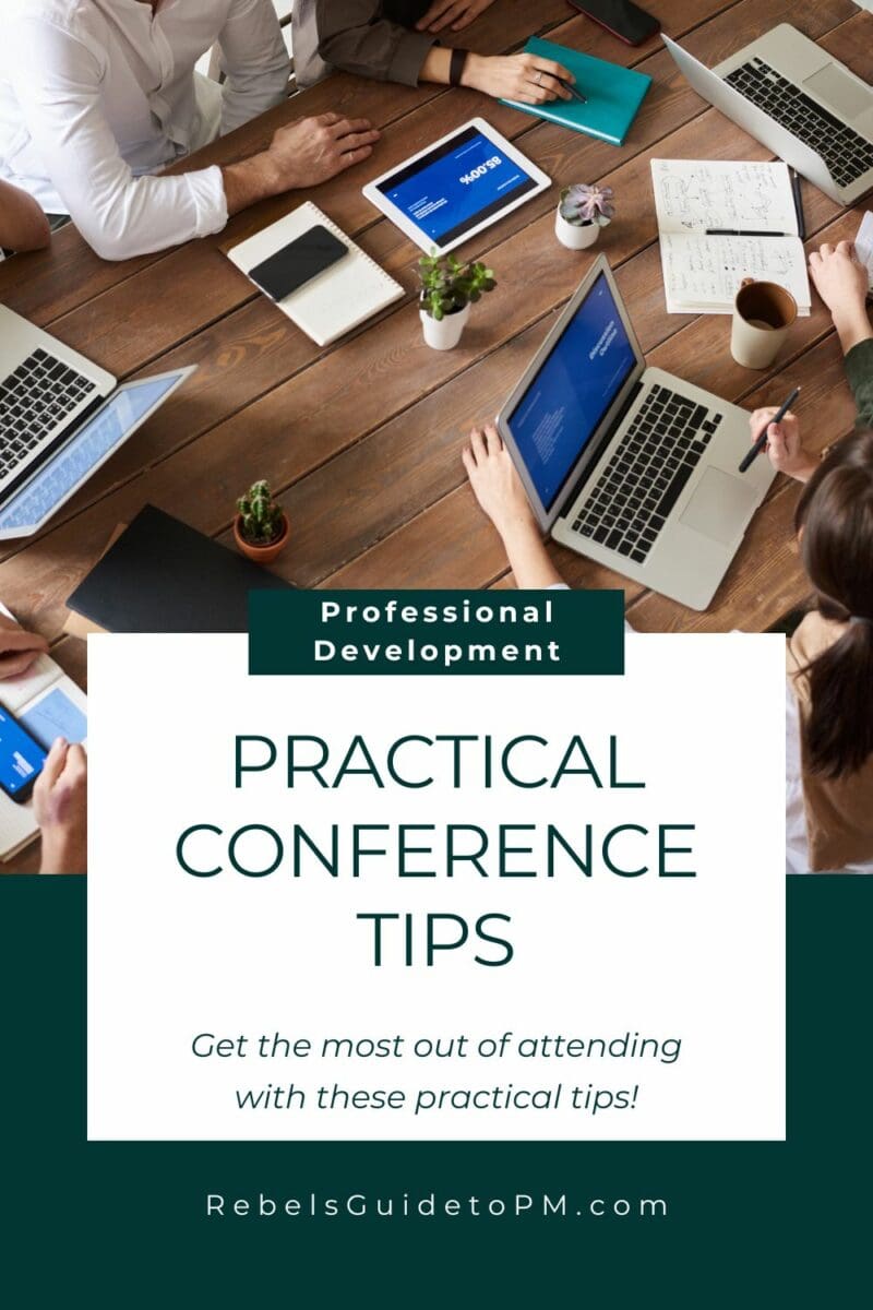 pin image with text: practical conference tips - get the most out of attending with these practical tips