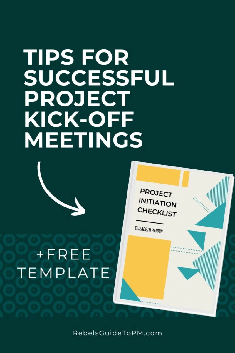 pin image with text: tips for successful project kick-off meetings + free template