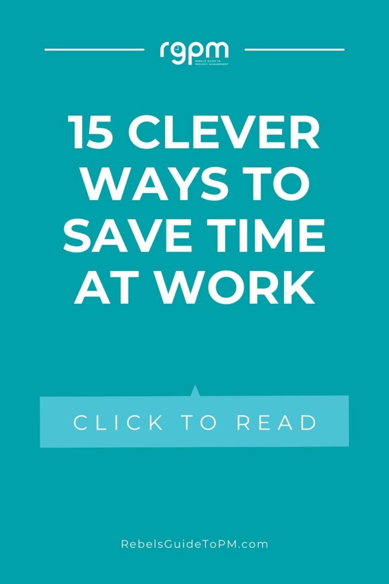 pin image with text: 15 clever ways to save time at work