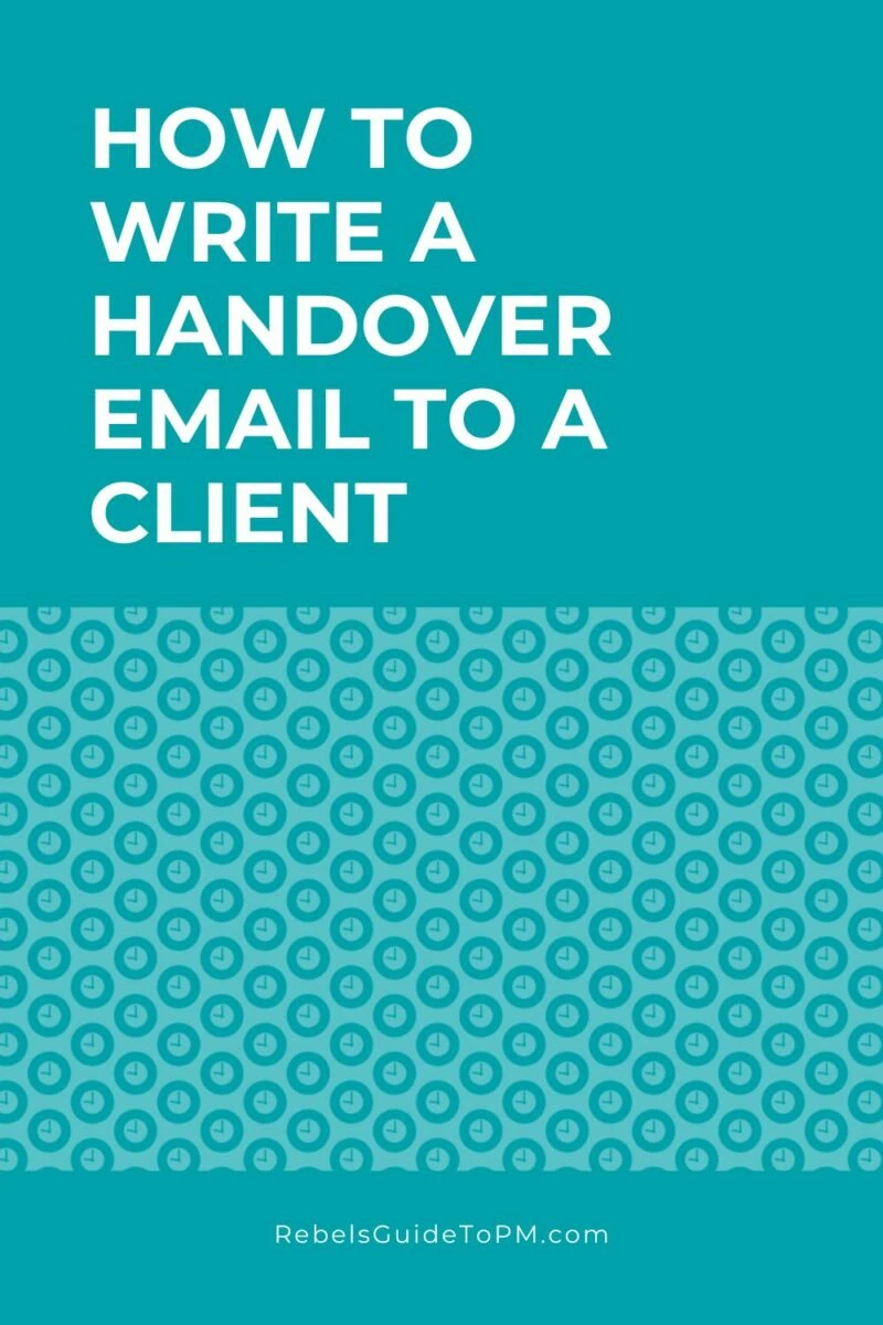 pin image with text: how to write a handover email to a client