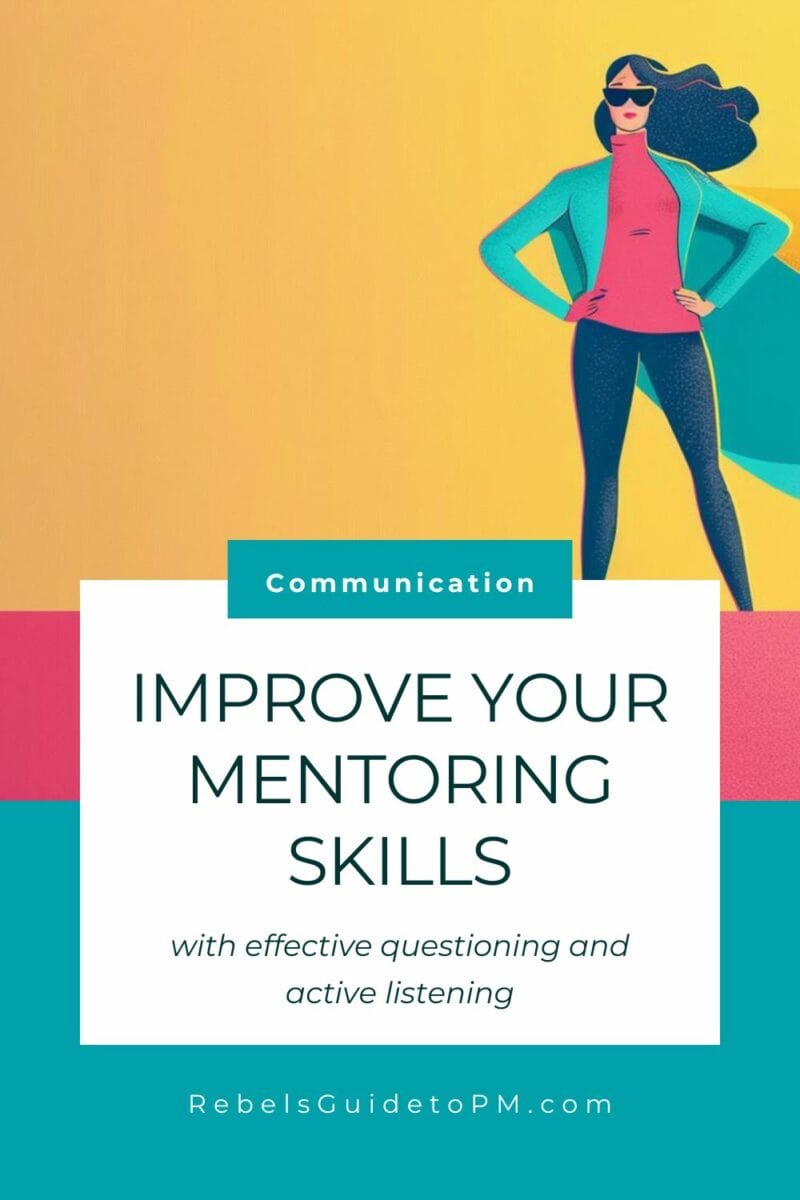 pin image with text: improve your mentoring skills with effective questioning and active listening