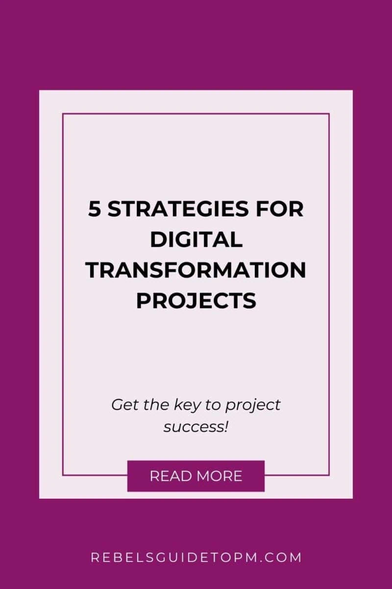 pin image with text: 5 strategies for digital transformation projects - get the key to project success