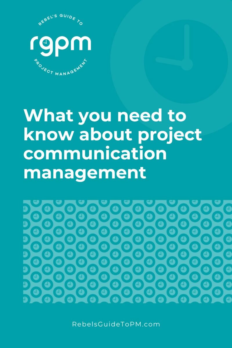 pin image with text: what you need to know about project communication management