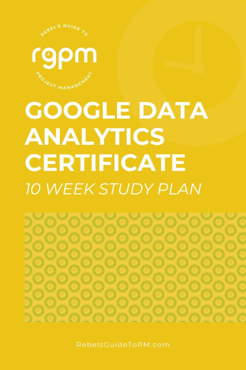 pin image with text: google data analytics certificate 10 week study plan