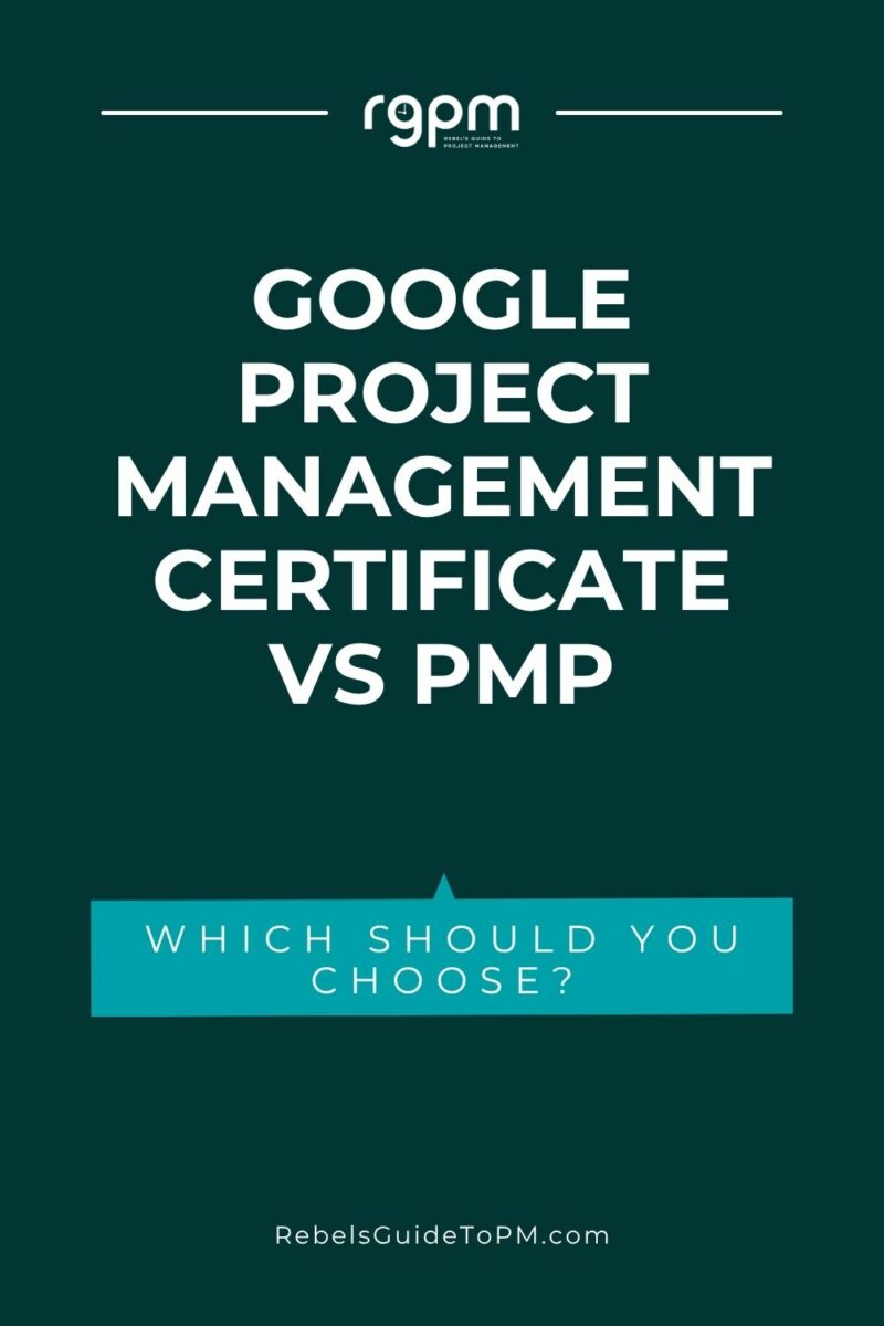 Google Project Management Certificate vs PMP: Which should you choose? 5 pin image with text: google project management certificate vs pmp